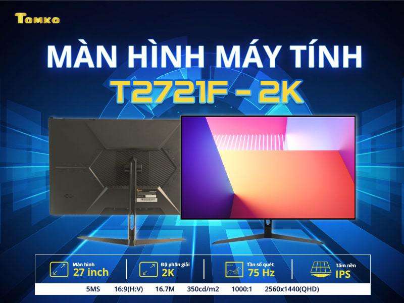 man hinh lien minh lol tomko t2721f 2k
