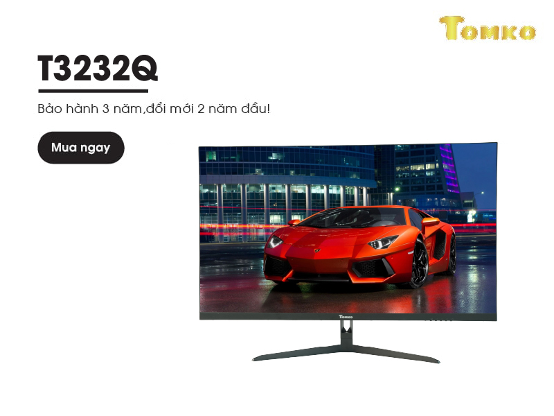 man hinh may tinh tomko 32 inch t3232q 2 1