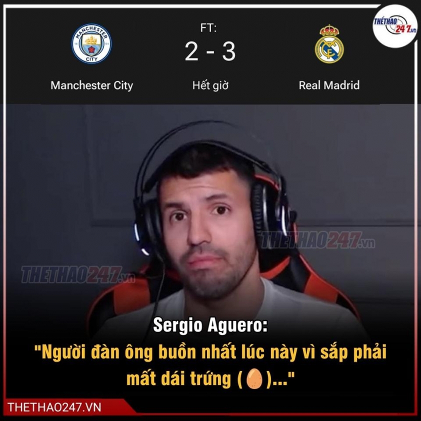 Sergio Aguero bị chế giễu sau khi Man City thua Real Madrid 592246