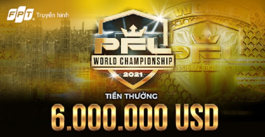 6 triệu USD cho những nhà vô địch PFL World Championship 2021 38083
