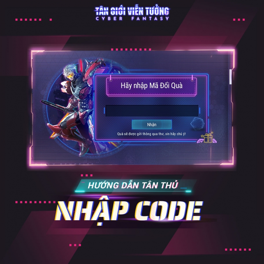 Code Cyber Fantasy / Tân Giới Viễn Tưởng mới nhất và cách nhập 258305