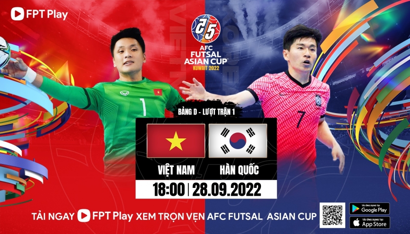 Đón xem ĐT Futsal Việt Nam đối đầu ĐT Futsal Hàn Quốc trên FPT Play 193387