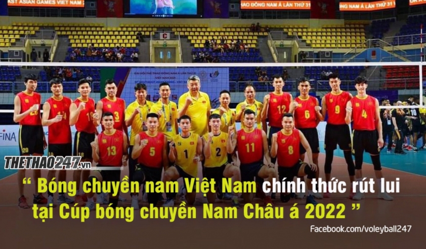 LĐBCVN 'chính thức bỏ giải' Cúp bóng chuyền nam Châu Á 2022 162402