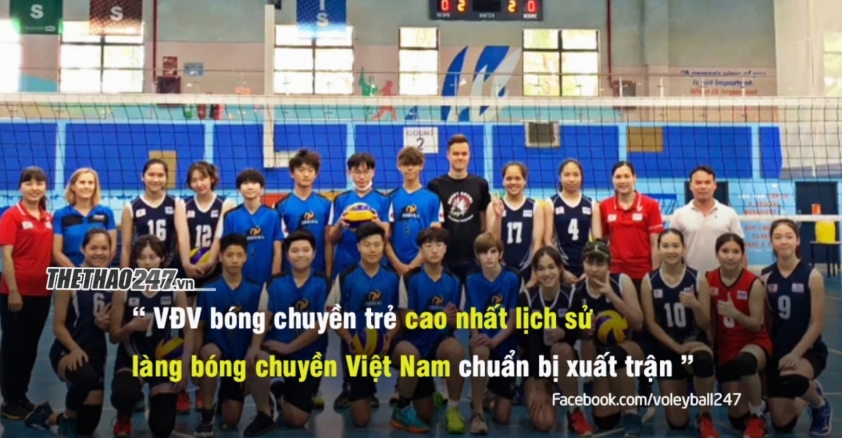 Khủng long bóng chuyền '14 tuổi cao 1m85' chuẩn bị xuất chiến 162696