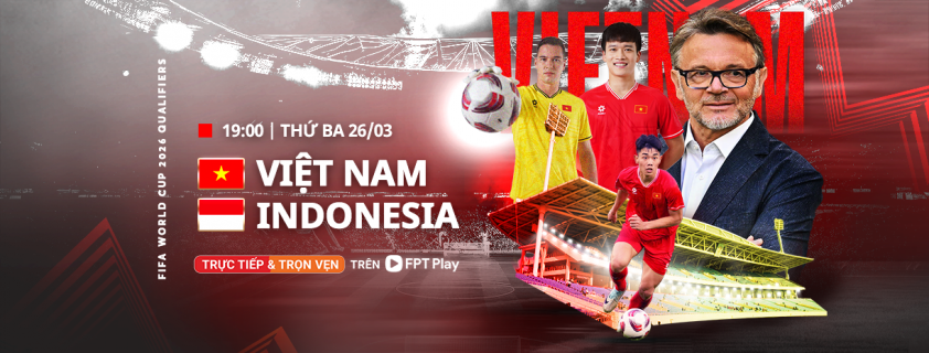 Việt Nam vs Indonesia trực tiếp kênh nào? Mấy giờ? 429728