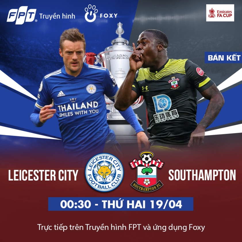 Bán kết FA Cup, Leicester City - Southampton, Truyền hình FPT