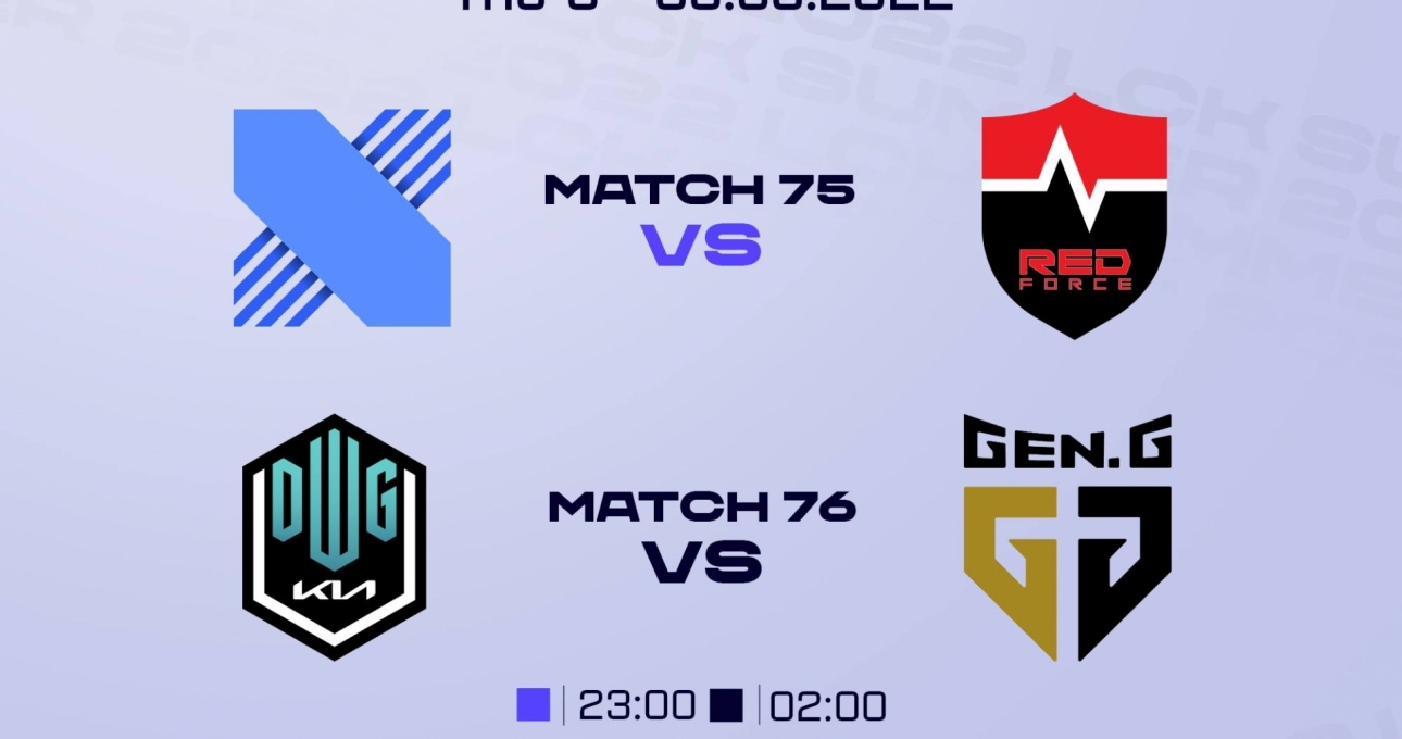 Lịch thi đấu LCK Mùa Hè 2022 hôm nay 5/8: Đại chiến GEN vs DK