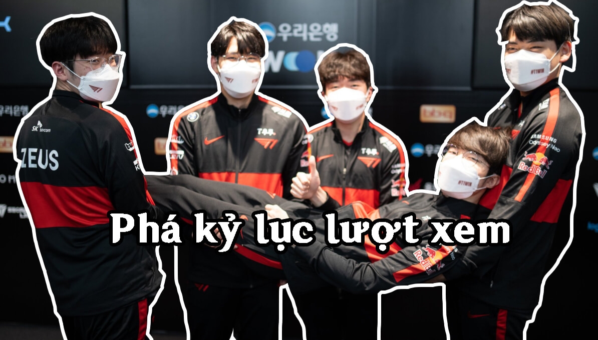 LCK lại phá kỷ lục về lượt xem, fan Việt Nam góp một phần không nhỏ