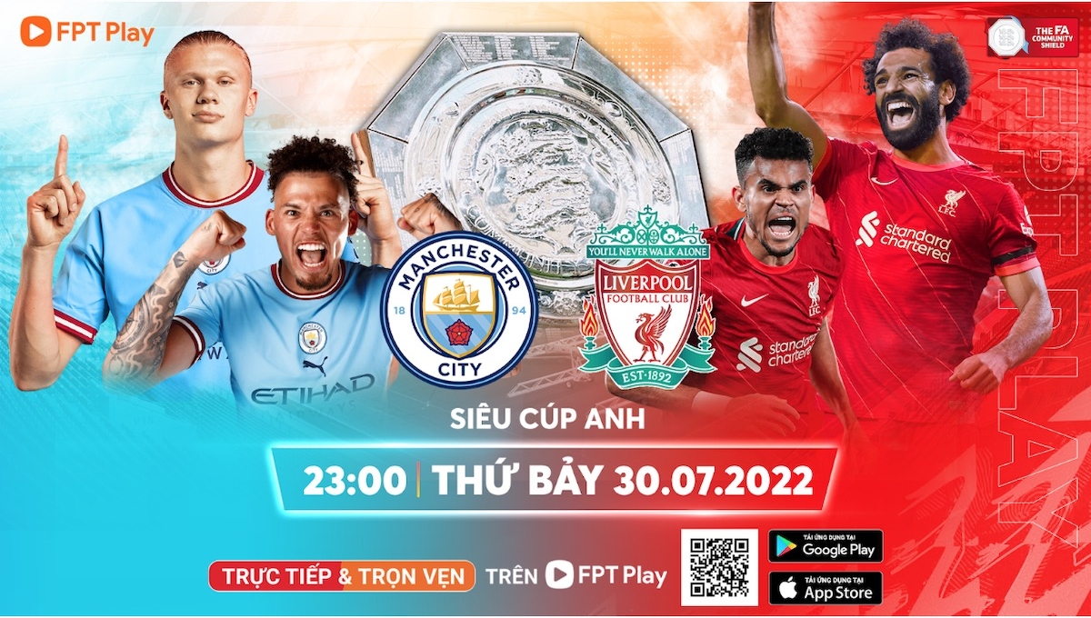 Community Shield 2022: Trận Siêu Cúp Anh đáng mong chờ trên FPT Play