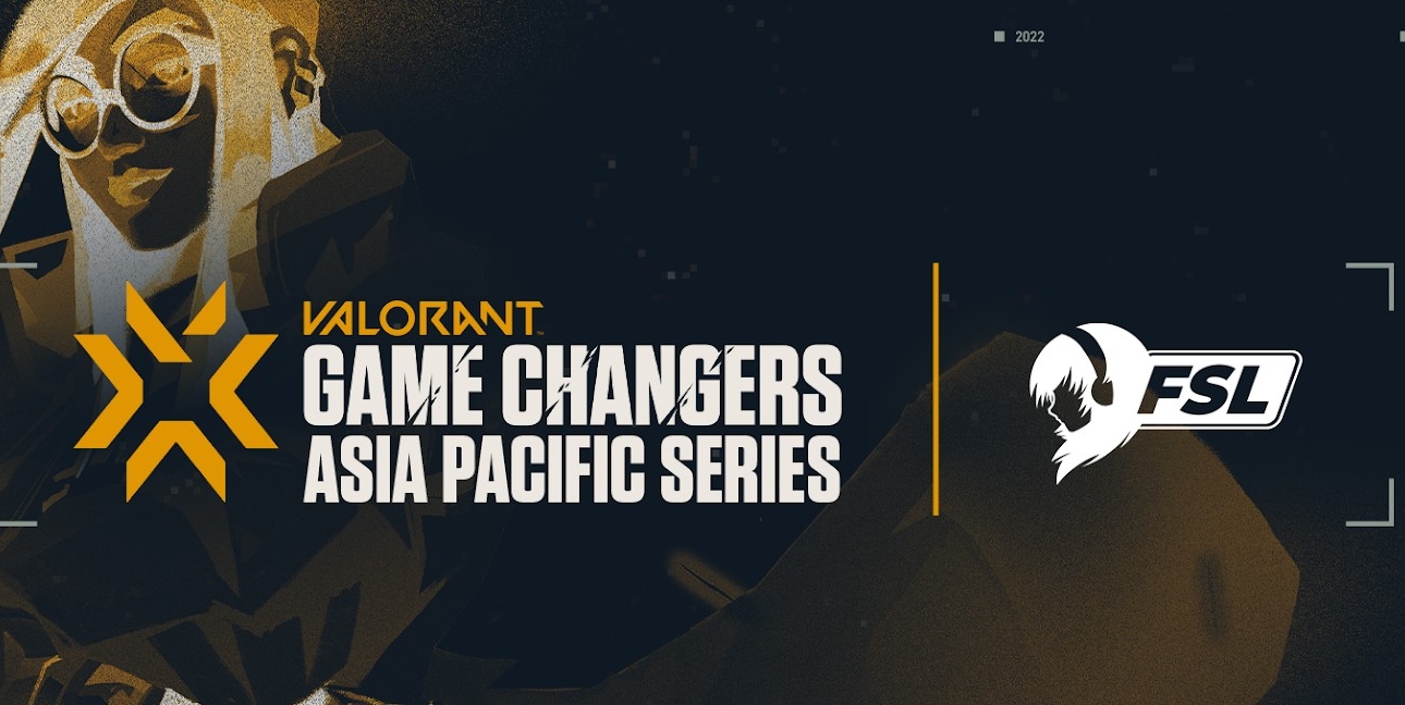 Valorant: Tổng quan chuỗi giải đấu VCT Game Changers APAC 2022
