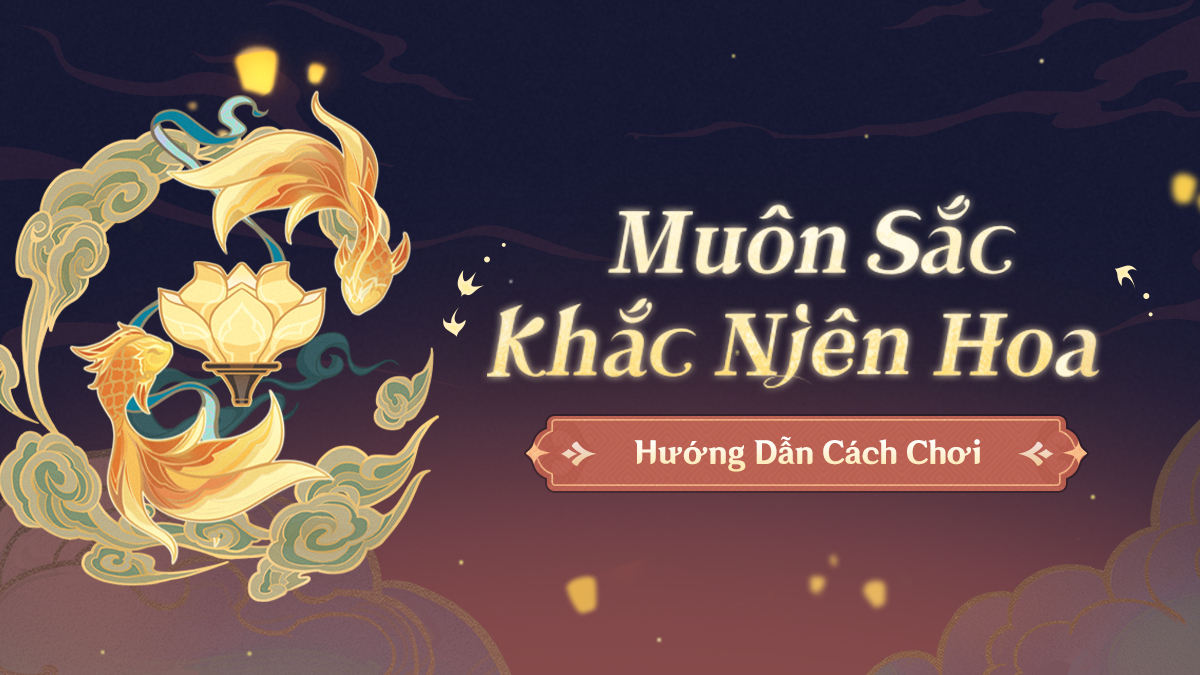 Genshin Impact: Hướng dẫn cách chơi 'Muôn Sắc Khắc Niên Hoa'