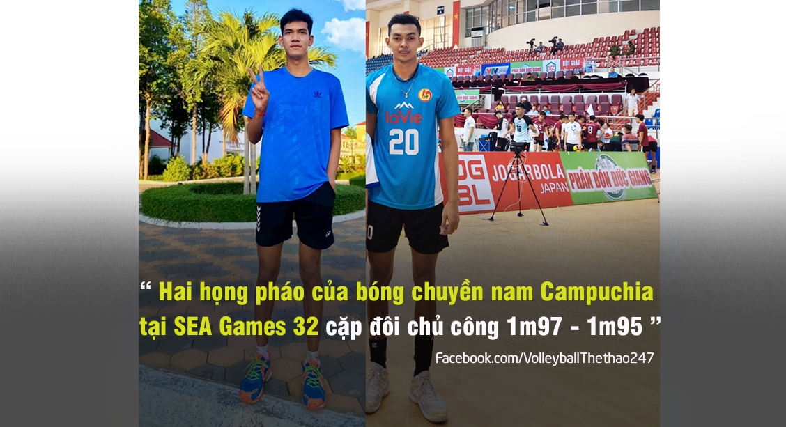 Bóng chuyền nam Campuchia khiến Việt Nam 'phải dè chừng' vì cặp chủ công cao gần 2m