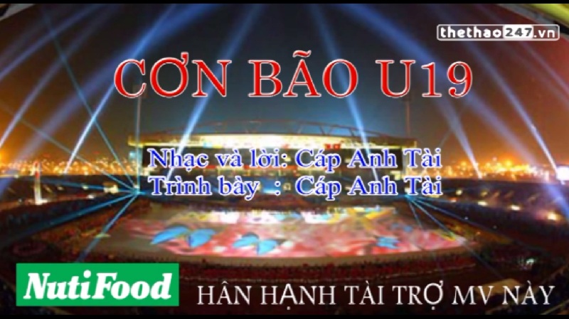 VIDEO: Rạo rực bài hát 'Cơn bão U19' của nhạc sĩ Cáp Anh Tài