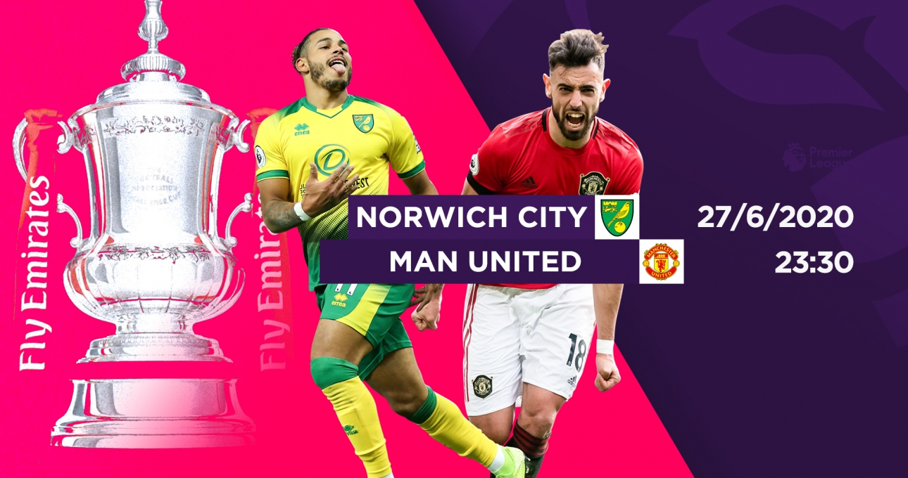 Xem trực tiếp Norwich vs MU - Cúp FA ở đâu, kênh nào?