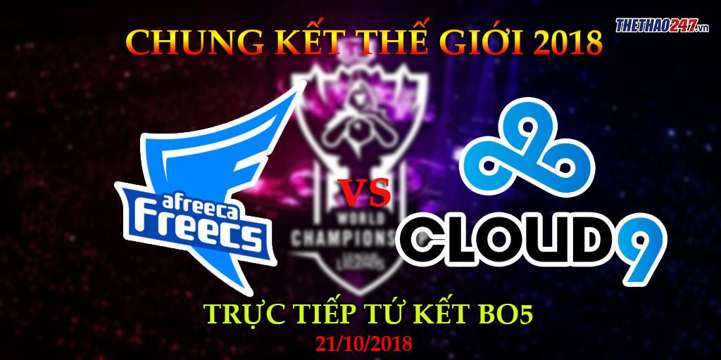 Afreeca Freecs vs Cloud9 ván 3: C9 đã có tấm vé góp mặt vào bán kết CKTG 2018