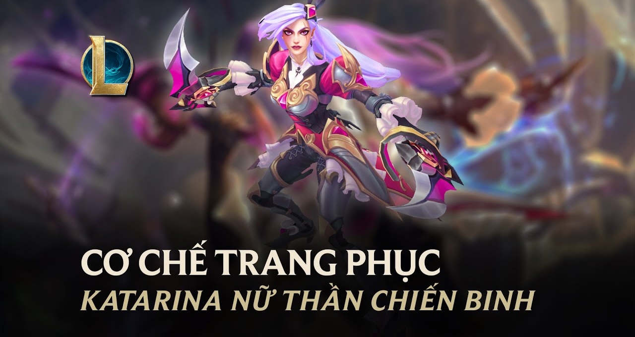 LMHT: Cơ chế đổi Phi Dao trang phục Katarina Nữ Thần Chiến Binh