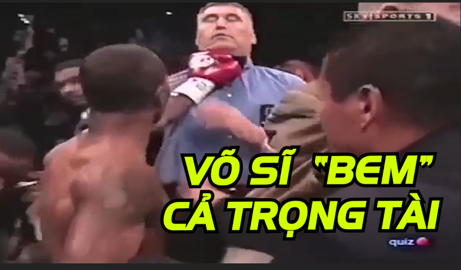 VIDEO: Võ sĩ 'nện' cả trọng tài khi đang say máu với đối thủ