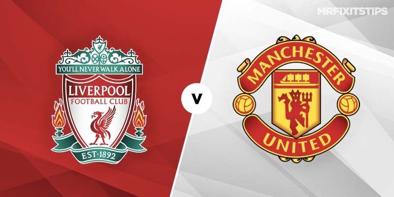 Xem trực tiếp Liverpool vs MU ở đâu, kênh nào? 