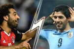 Nhận định Ai Cập vs Uruguay 19h00 - 15/6: Suarez vs  Salah