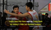 FIBA 3x3 Nations League 2022 - Chặng 2: Việt Nam 'suýt hạ' Trung Quốc