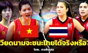 Báo Thái Lan: 'Không thể để Việt Nam hết sợ bóng chuyền Thái Lan'