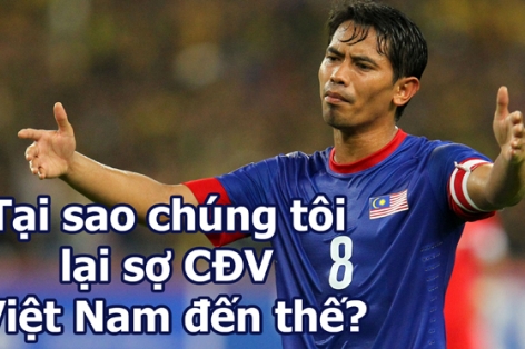 CĐV Malaysia: Tại sao chúng tôi lại sợ CĐV Việt Nam đến thế?