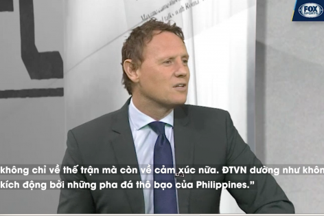 VIDEO: FOX Sports ngưỡng mộ Việt Nam dù bị Philippines đá rắn
