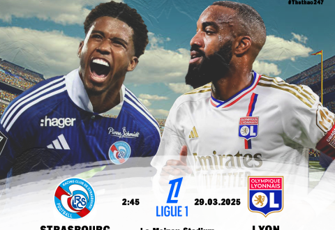Nhận định Strasbourg vs Lyon: Cẩn thận củi lửa