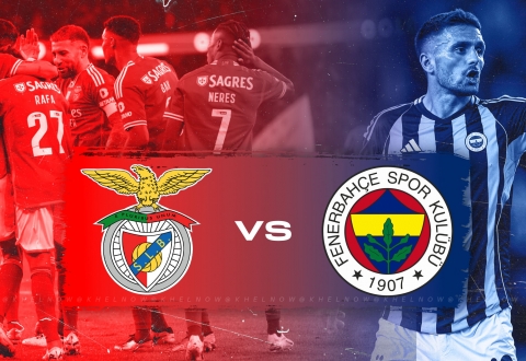 Nhận định Benfica vs Fenerbahce: Bùng nổ bàn thắng