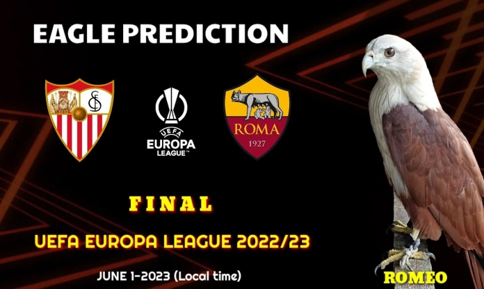 Đại bàng Romeo dự đoán kết quả chung kết C2 giữa Sevilla vs Roma