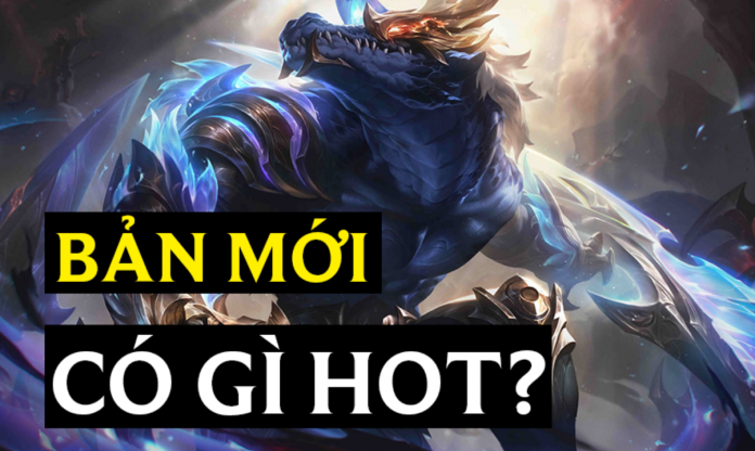 LMHT 13.8: Chi tiết bản cập nhật mới nhất tháng 04/2023