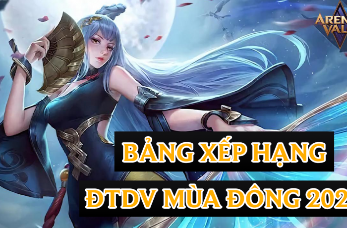 Bảng xếp hạng ĐTDV Mùa Đông 2022 Liên Quân Mobile mới nhất