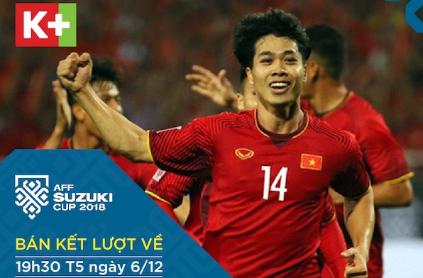 Truyền hình K+ bình luận trực tiếp 6 trận còn lại của AFF Cup 2018