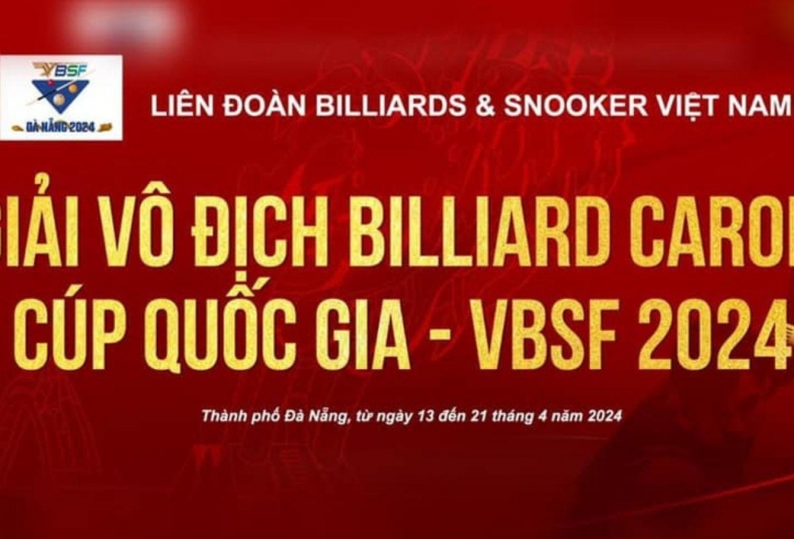 Lịch thi đấu carom 3 băng Cúp Quốc gia - VBSF 2024 [15/4-21/4]