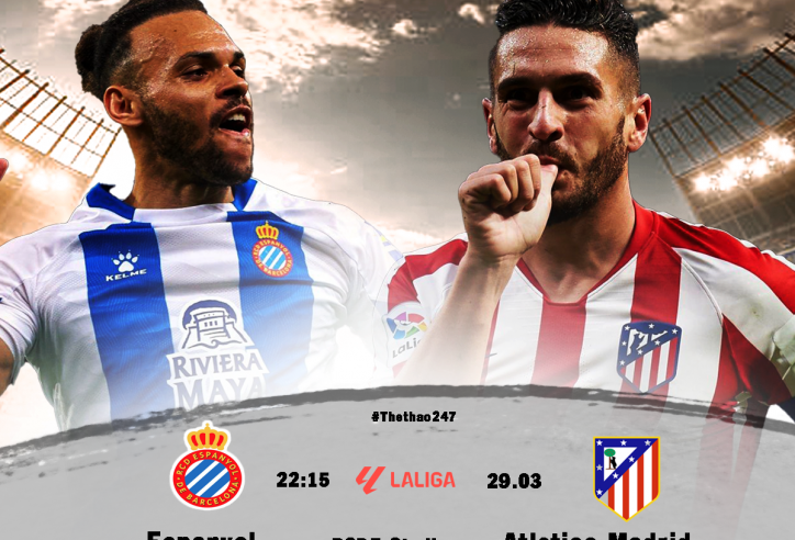 Nhận định Espanyol vs Atletico Madrid: Hai bên đều có bàn?
