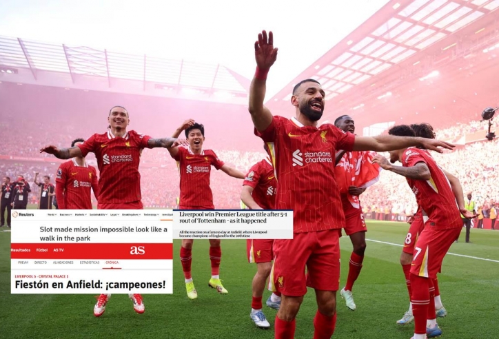 Báo chí thế giới phát sốt với Liverpool