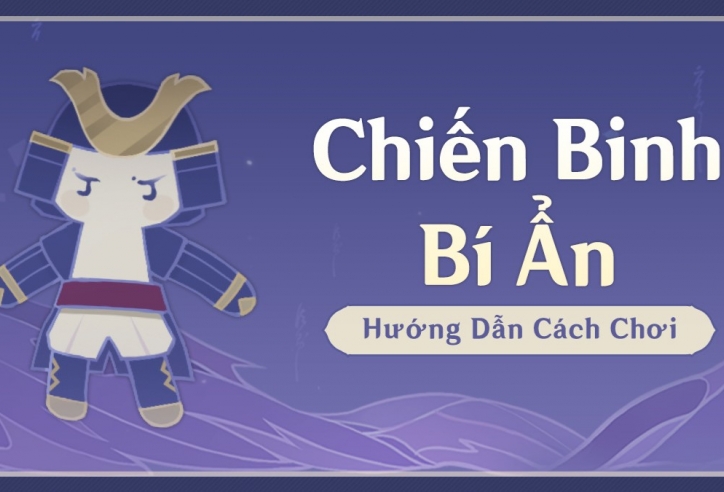 Genshin Impact: Hướng dẫn cách chơi 'Chiến Binh Bí Ẩn'