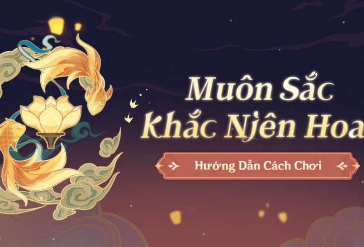 Genshin Impact: Hướng dẫn cách chơi 'Muôn Sắc Khắc Niên Hoa'