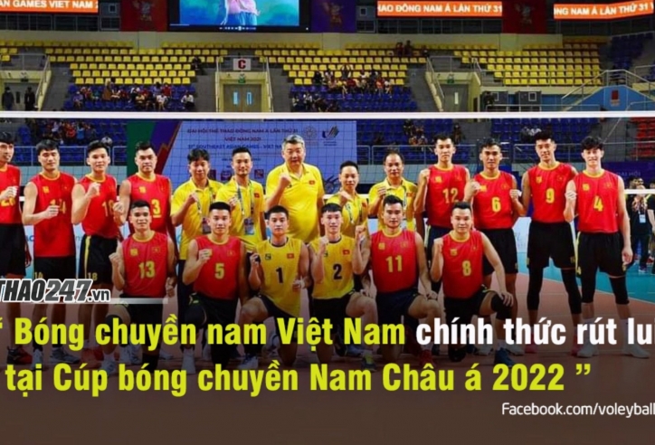 LĐBCVN 'chính thức bỏ giải' Cúp bóng chuyền nam Châu Á 2022