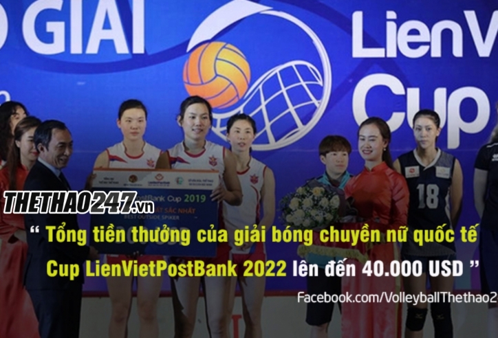 Tiền thưởng 'khủng' của giải bóng chuyền nữ Cup LienVietPostBank 2022
