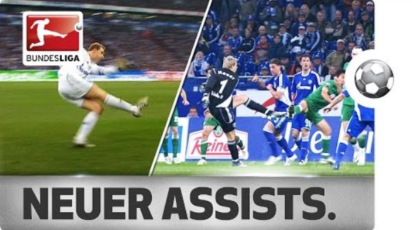 VIDEO: Tổng hợp những pha kiến tạo của Manuel Neuer ở Bundesliga