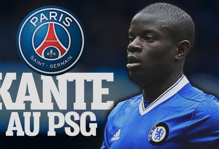 Chuyển nhượng ngày 21/5: PSG chuẩn bị 90 triệu mua Kante