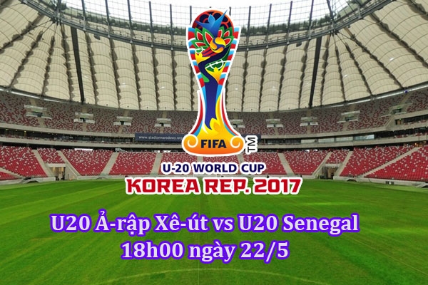 U20 Ả-rập Xê-út 0-2 U20 Senegal: Chiến thắng nhẹ nhàng