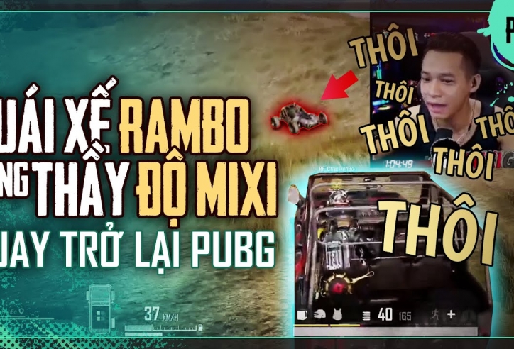 Quái xế Rambo cùng thầy Độ Mixi trở lại tấu hài trong PUBG
