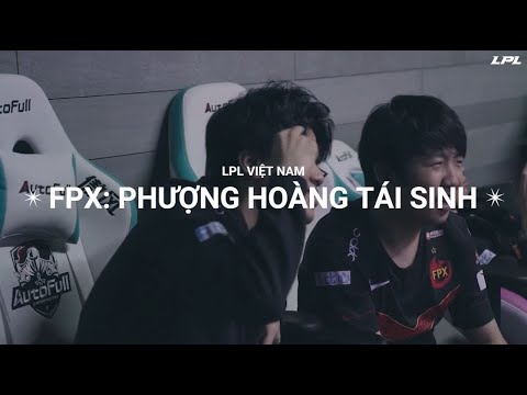 Đánh giá sức mạnh FPX tại LPL Mùa Xuân 2021