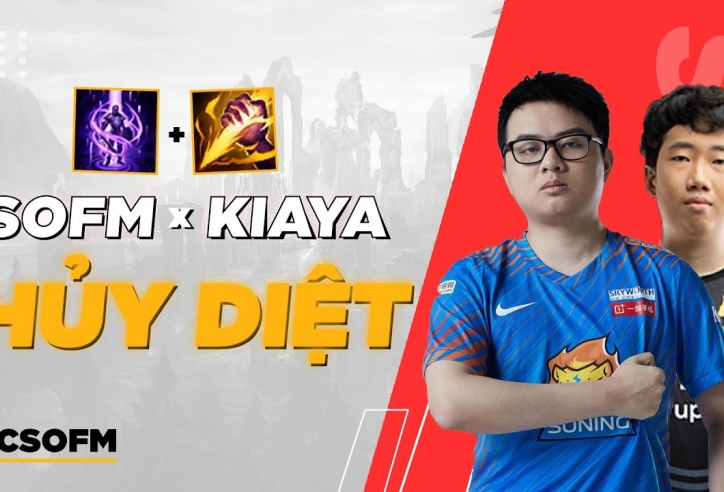 SofM 'song kiếm hợp bích' cùng GAM Kiaya 'hủy diệt' rank Hàn