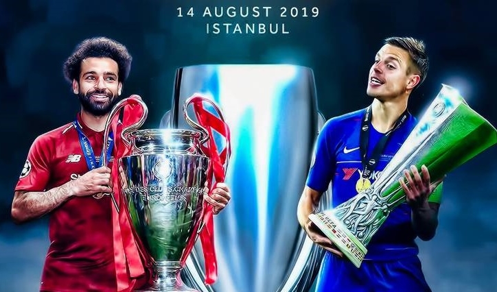 Xem trực tiếp Liverpool vs Chelsea - Siêu cúp châu Âu ở đâu?