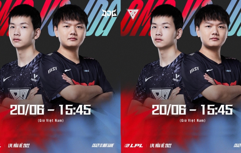 Lịch thi đấu LPL hôm nay ngày 20/6: OMG - JDG, UP - RA