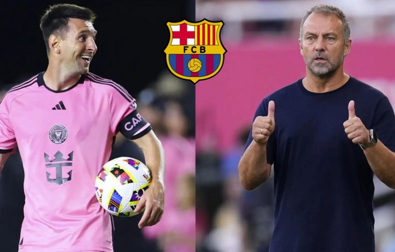 Messi trở lại Barcelona? HLV Flick chính thức gật đầu đồng ý viễn cảnh tái hợp