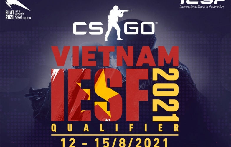 Giải đấu CS:GO - IESF VIETNAM QUALIFIER chính thức mở đăng ký